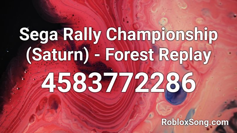 Sega Rally Championship (Saturn) - Forest Replay Roblox ID