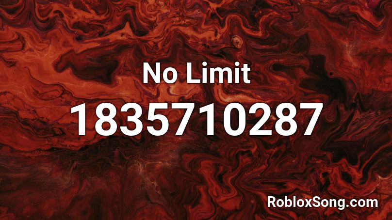 No Limit Roblox ID