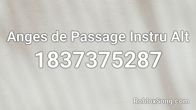 Anges de Passage Instru Alt Roblox ID