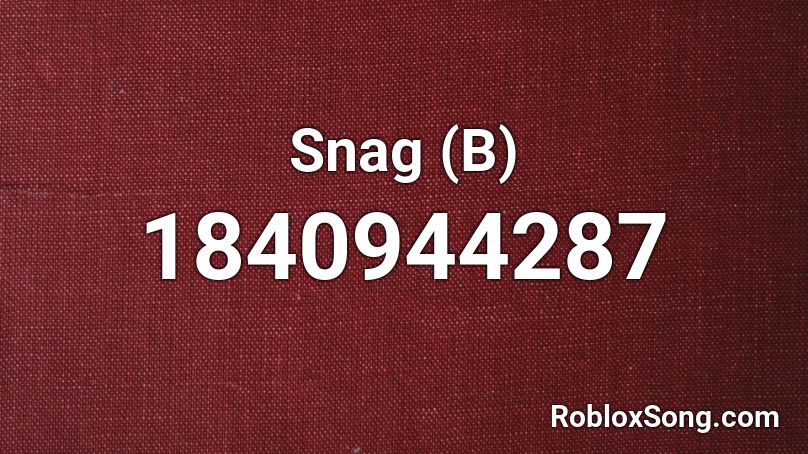 Snag (B) Roblox ID