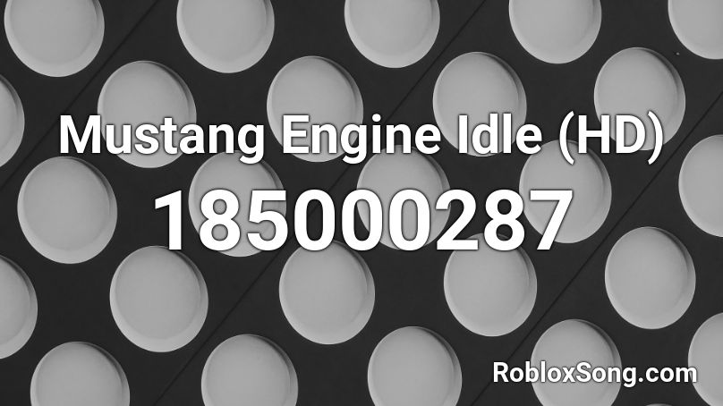 Mustang Engine Idle (HD) Roblox ID
