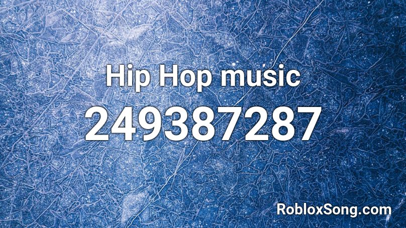 Hip Hop music Roblox ID