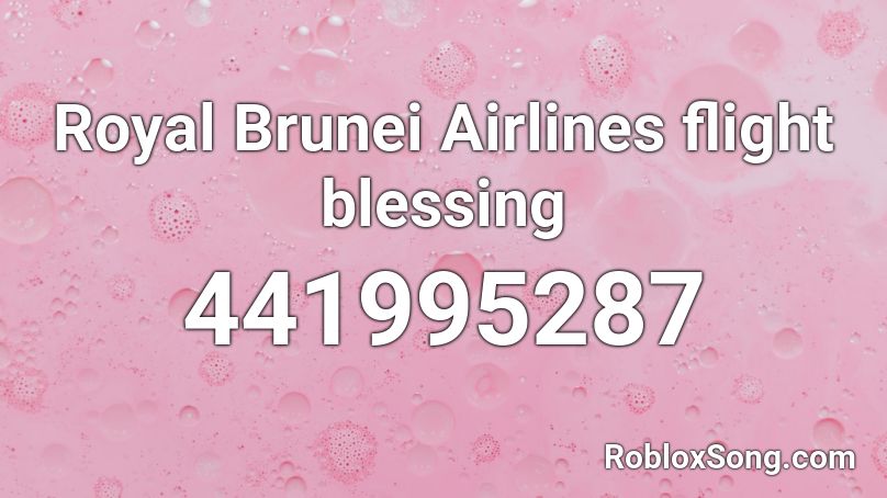 Royal Brunei Airlines flight blessing Roblox ID
