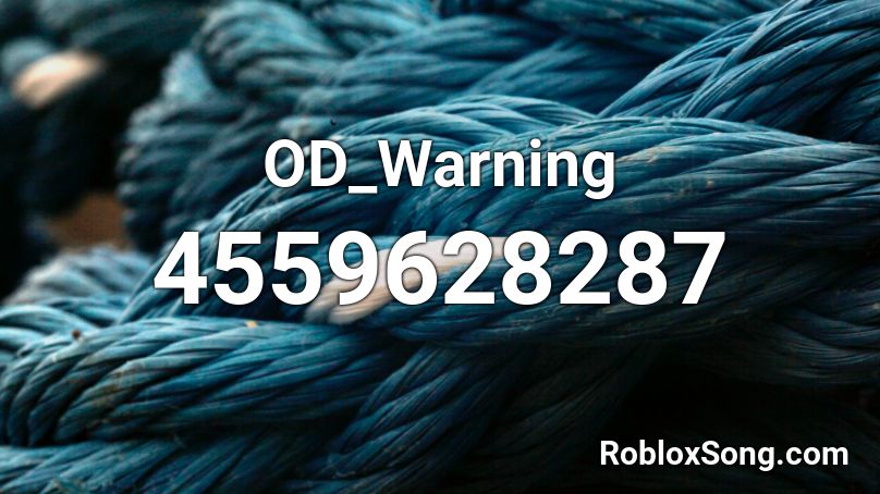 OD_Warning Roblox ID