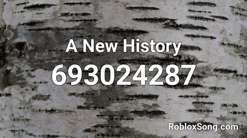 A New History Roblox ID