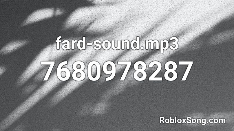 fard-sound.mp3 Roblox ID