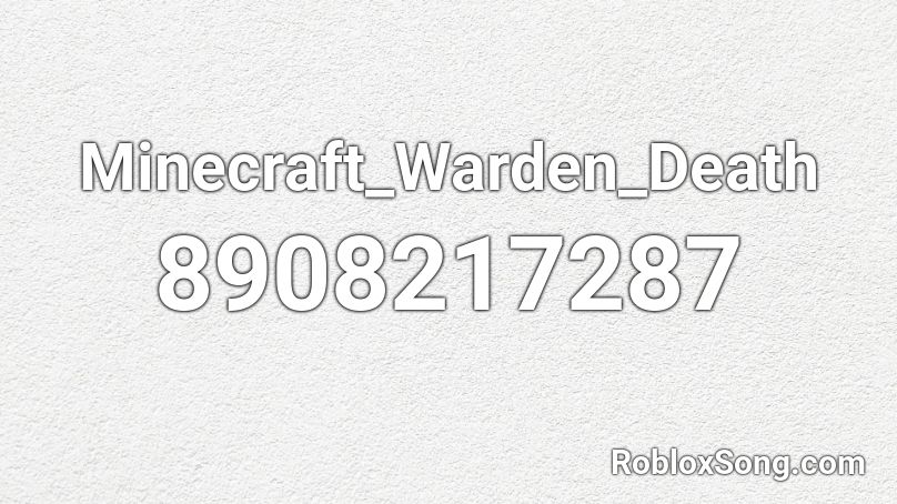 Minecraft_Warden_Death Roblox ID