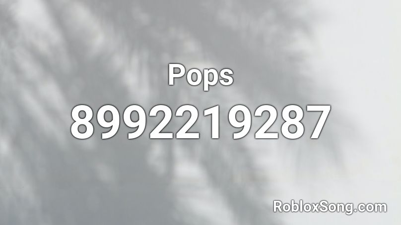 Pops Roblox ID