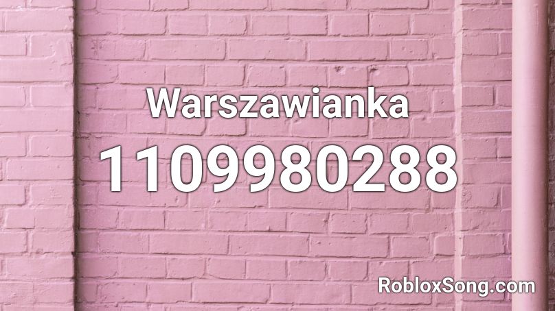Warszawianka Roblox ID