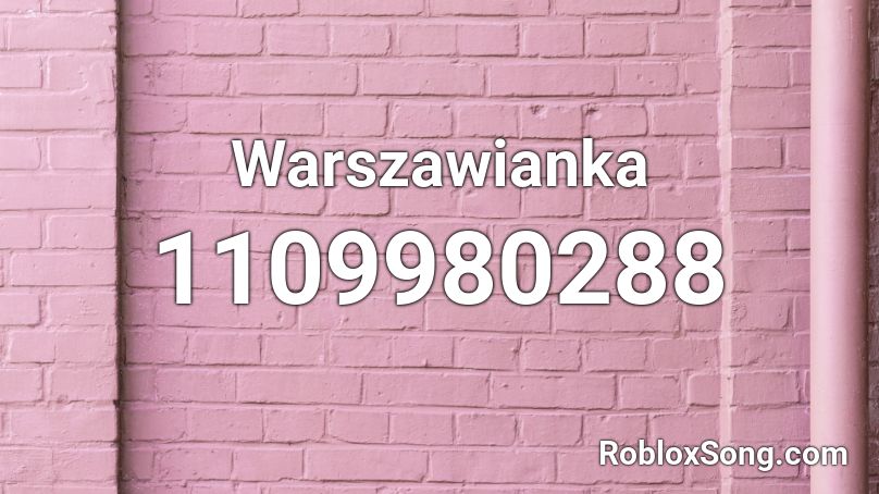 Warszawianka Roblox Id Roblox Music Codes - georgie sings a song roblox