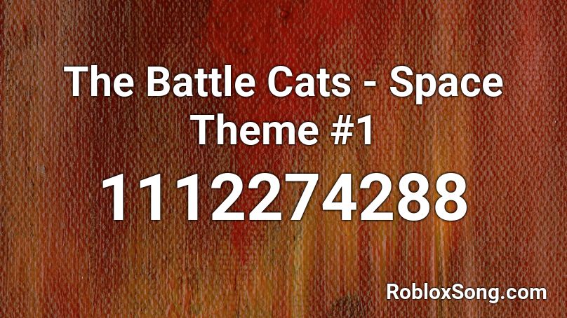 The Battle Cats - Space Theme #1 Roblox ID