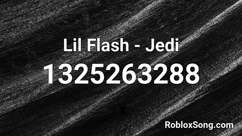 Lil Flash - Jedi Roblox ID