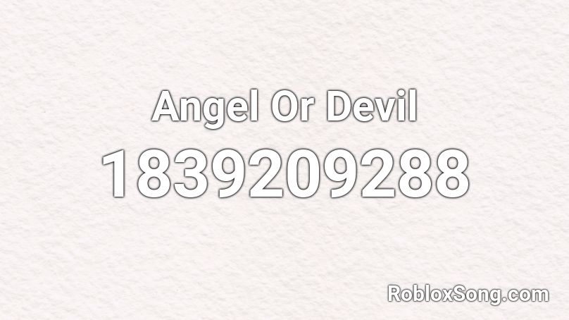 Angel Or Devil Roblox ID