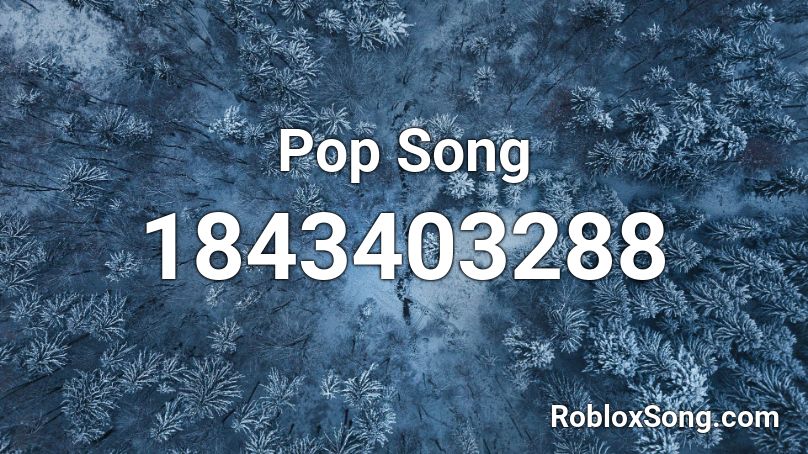 Pop Song Roblox ID