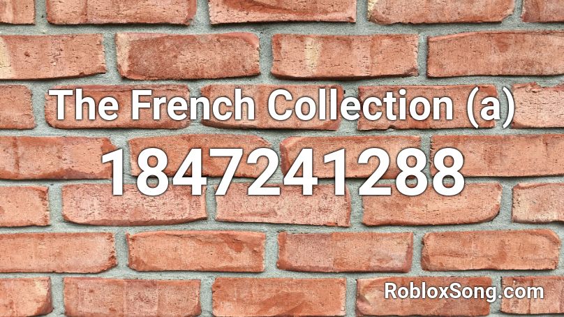 The French Collection (a) Roblox ID