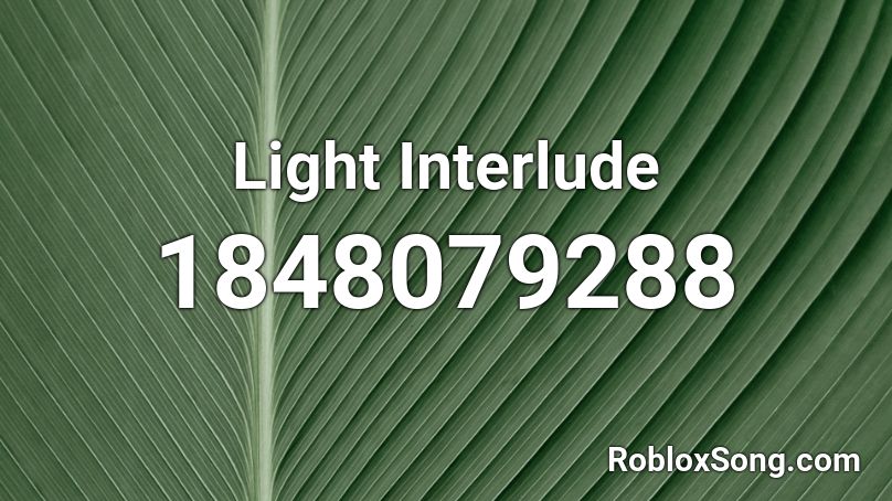 Light Interlude Roblox ID