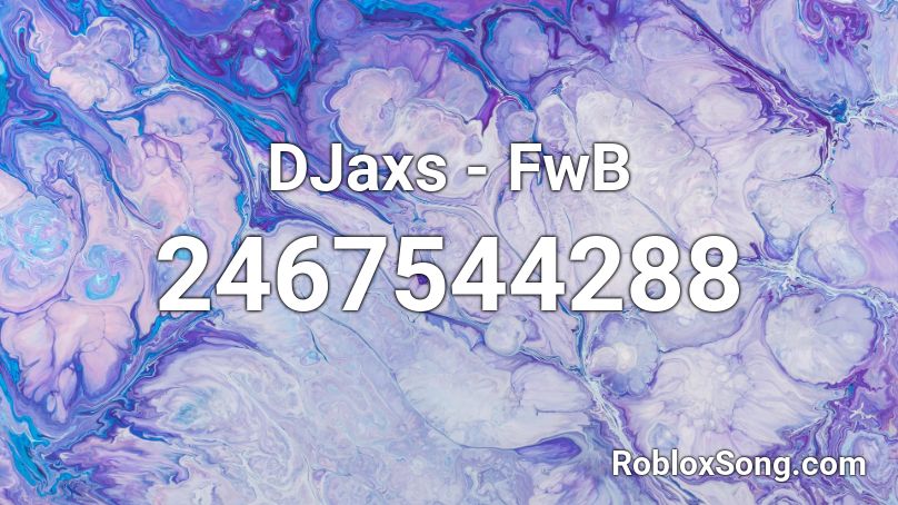 DJaxs - FwB Roblox ID
