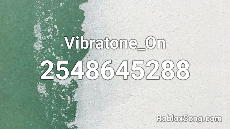 Vibratone_On Roblox ID