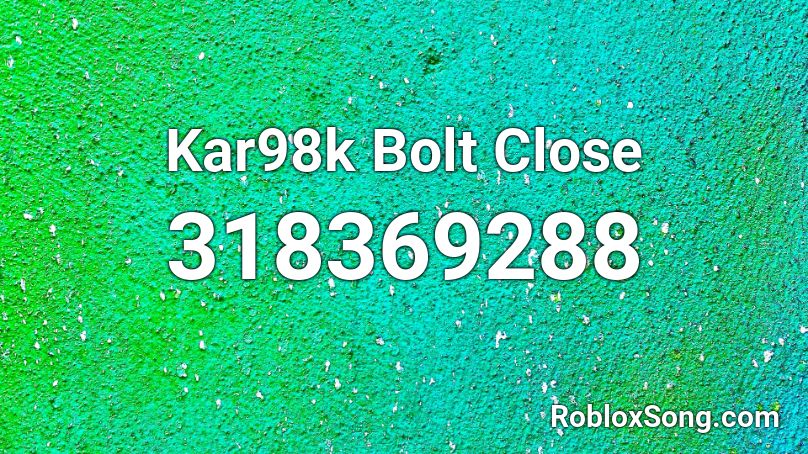 Kar98k Bolt Close Roblox ID