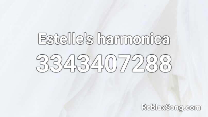 Estelle's harmonica Roblox ID