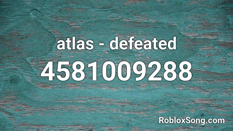 atlas - defeated Roblox ID