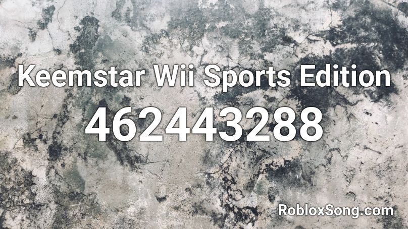 Keemstar Wii Sports Edition Roblox ID