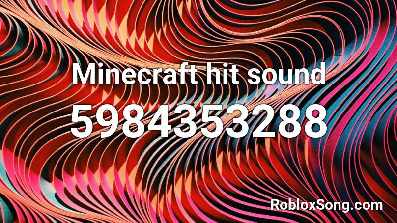 Minecraft hit sound Roblox ID