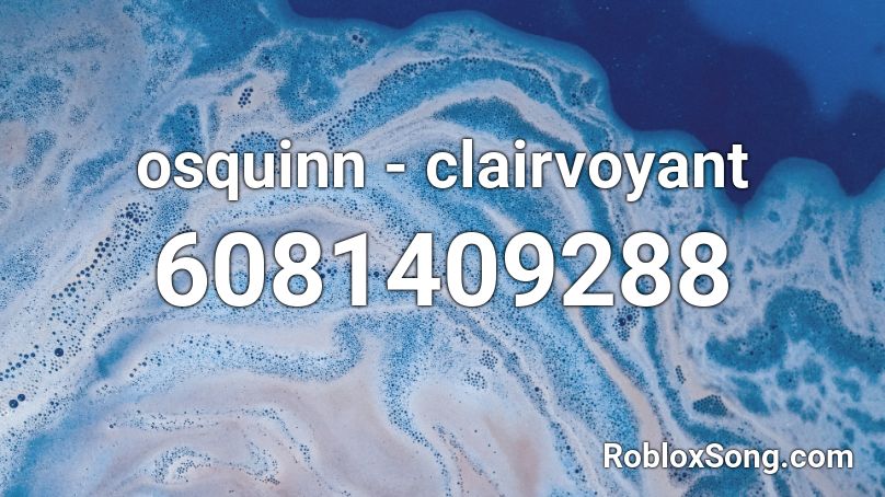 osquinn - clairvoyant Roblox ID