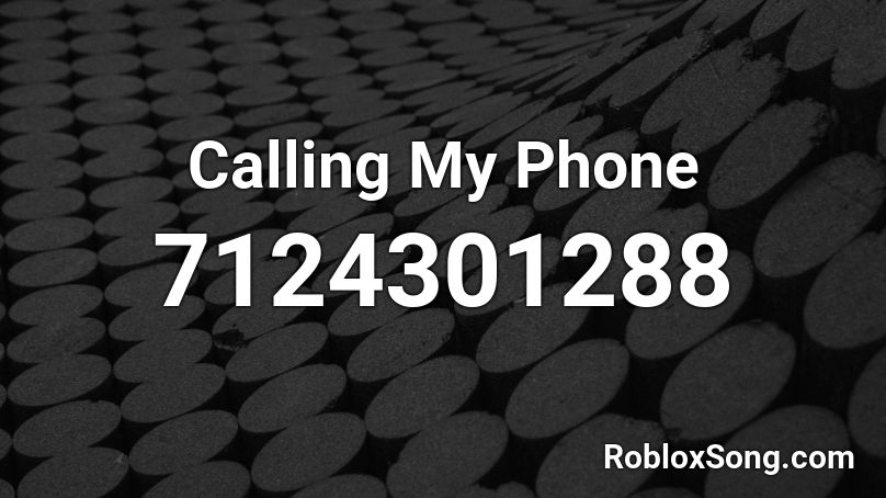 Calling My Phone Roblox ID