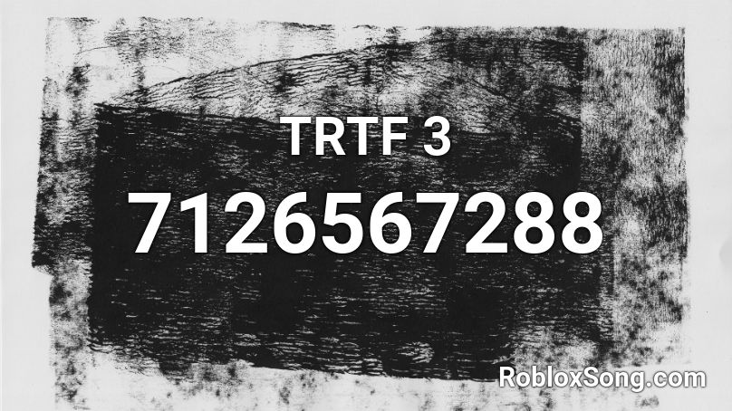 TRTF 3 Roblox ID