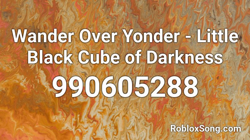 Wander Over Yonder - Little Black Cube of Darkness Roblox ID