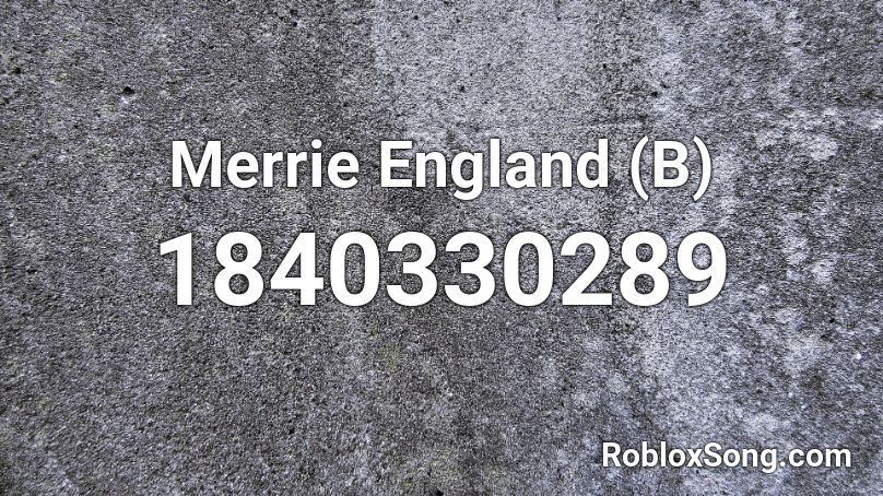 Merrie England (B) Roblox ID