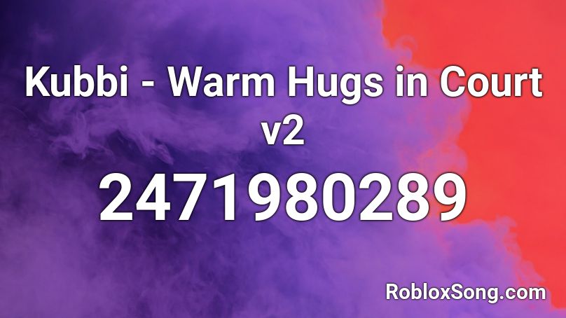 Kubbi - Warm Hugs in Court v2 Roblox ID