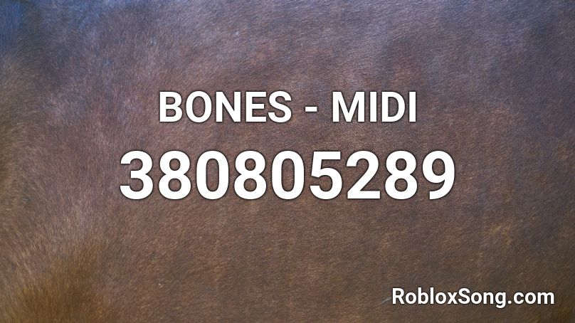 BONES - MIDI Roblox ID