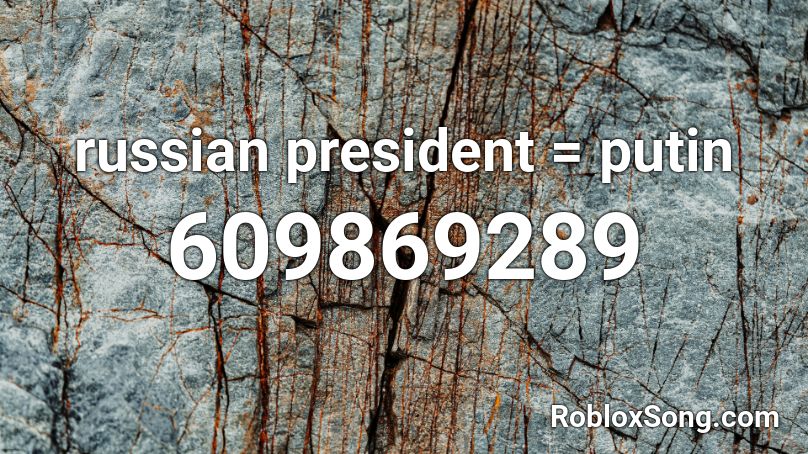 russian president = putin Roblox ID