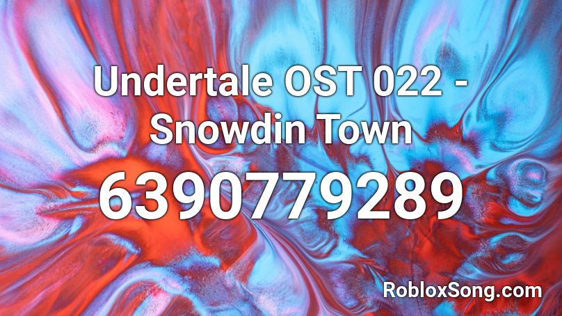 Undertale OST 022 - Snowdin Town Roblox ID