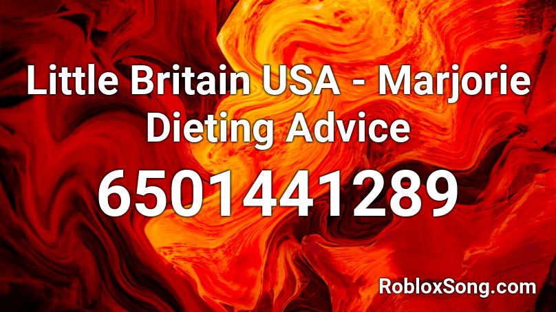 Little Britain USA - Marjorie Dieting Advice Roblox ID