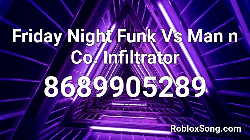 Friday Night Funk Vs Man n Co. Infiltrator Roblox ID