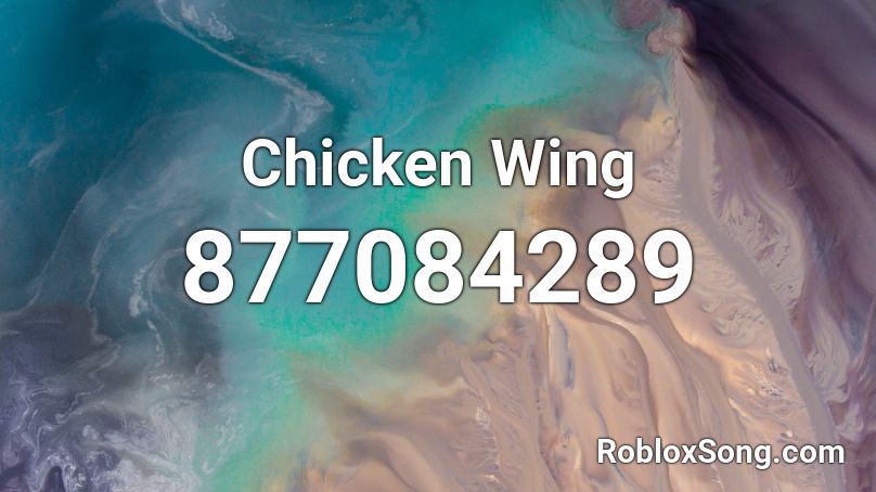 Chicken Wing Roblox Id Roblox Music Codes - chicken wing song remix roblox id code