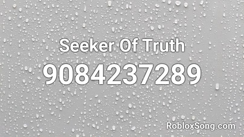 Seeker Of Truth Roblox ID