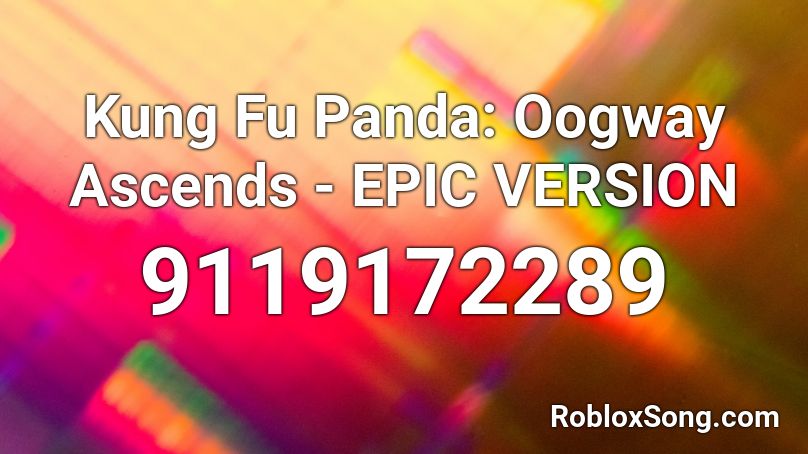  Kung Fu Panda: Oogway Ascends - EPIC VERSION Roblox ID