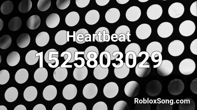 Heartbeat  Roblox ID