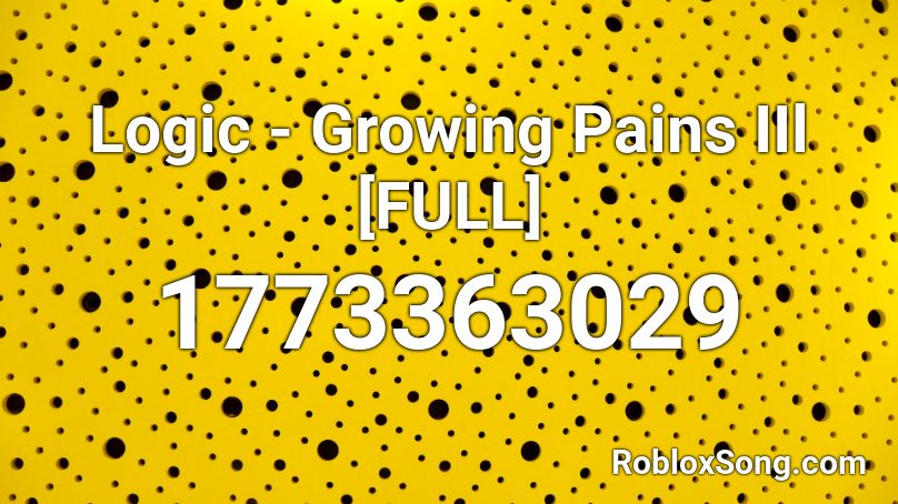 Logic Growing Pains Iil Full Roblox Id Roblox Music Codes - logic roblox id