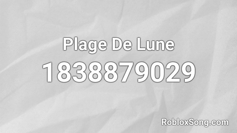 Plage De Lune Roblox ID