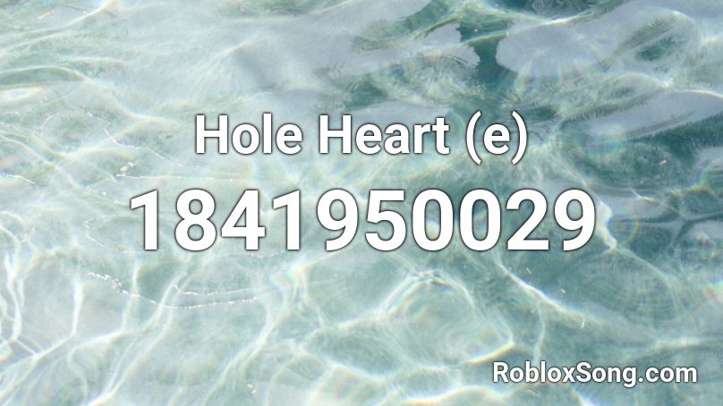 Hole Heart (e) Roblox ID