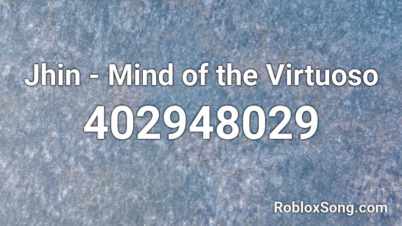 Jhin - Mind of the Virtuoso Roblox ID