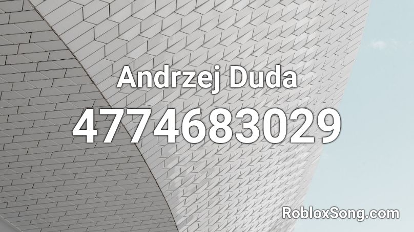 Andrzej Duda Roblox ID