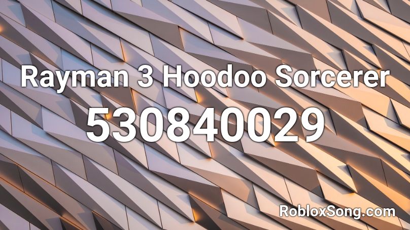 Rayman 3 Hoodoo Sorcerer Roblox ID