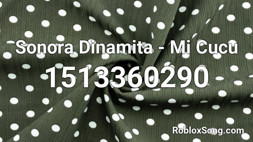 Sonora Dinamita - Mi Cucu Roblox ID