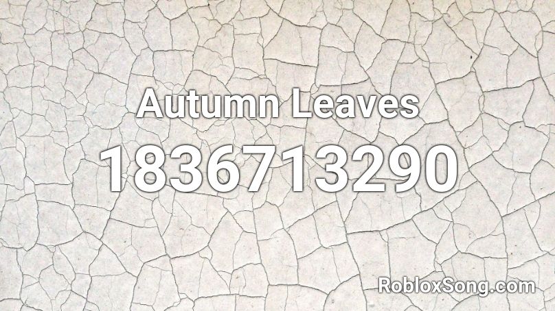 Autumn Leaves Roblox ID